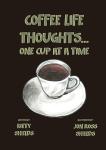 Coffee Life Thoughts... One Cup at a time