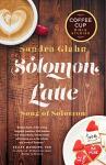 Solomon Latte: Song of Solomon (Coffee Cup Bible Studies)