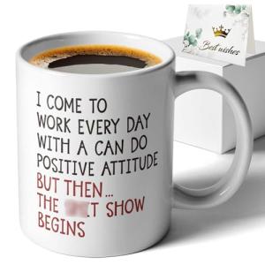 XKZGSZB I Come To Work Every Day With A Can Do Positive Attitude, Funny Work Sarcastic Coffee Mug, Gifts for Friend Bestie Coworker Boss Manager Employer, Coworker Retirement Goodbye Farewell Gifts