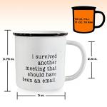 I Survived Another Meeting That Should Have Been An Email Mug 11 Oz, Funny Coffee Mug Work Gift