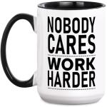 Yanprint Motivational Gifts For Men Women, Nobody Cares Work Harder Coffee Mug, Humorous Birthday Thanksgiving Christmas Gifts For Hard Working Coworker Employee Office 15 OZ Tea Cup