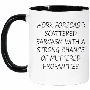 Lxenrra Work Forecast Coffee Mug, Funny Coworker Gifts, Boss Day Gifts for Women and Men, Birthday and Christmas Gift for Coworkers, Employer, Bestfriend, Sarcastic Gag Coffee Mug, 11 Oz