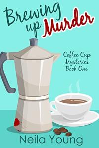 Brewing Up Murder (Coffee Cup Mysteries)