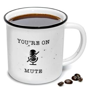 MAINEVENT You're On Mute Mug 11 Ounce Ceramic Coffee Mug, Farmhouse Coffee Mugs Gift Ideas Funny Coffee Mug with Quotes Coffee Mugs with Sayings