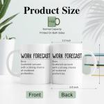 RZHV Work Forecast 11 Oz Novelty Mug, Funny Coffee Mug for Coworker, Sarcastic Office Workaversary Gifts For Work Partner, New Job Office Gifts for Boss Colleagues Staff Friend Teammates