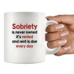 Panvola Sobriety Is Never Owned Inspirational Gifts Sobriety Recovery Sober Motivational Christian Gifts for Women Men Coffee Ceramic Mug 11 oz White