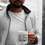 Veracco® Funny Coffee Mug - Ceramic Coffee Mug Gifts for Women Men Wife Husband Coworkers Boss Employee Friends I'd Agree with You but Then We'd Both Be Wrong (White, Porcelain)