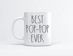 Best Pop-Pop Ever Coffee Mug - Gifts for Christmas & Birthday - Father's Day/Mother's Day - Family Mug 11oz