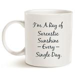 MAUAG Funny Personalize Coffee Mug, Sarcastic Ray Of Sunshine, Best Mug for Lovers of Sarcasm Ceramic Cup White, 11 Oz