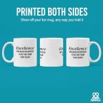 Excellence Because We Refuse To Be The Team That Sucks Coworker Gifts Office Teamwork Manager Boss Inspirational Motivational Ceramic Mug 11 oz White