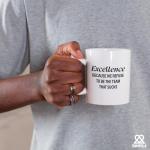 Excellence Because We Refuse To Be The Team That Sucks Coworker Gifts Office Teamwork Manager Boss Inspirational Motivational Ceramic Mug 11 oz White