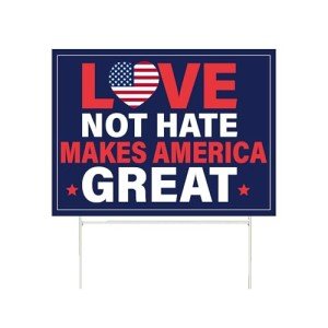 Love Not Hate America Yard Sign – Vote 2024