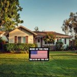 Home of the Free Yard Sign - Double Sided