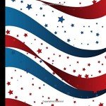 4th July Party Guest Book: Beautiful Red White and Blue American Flag Party Guest Book, Use For a Memory Keepsake to Treasure Forever (4th July Party ... Party Supplies,$the July Party Decorations)