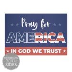 Pray For America Yard Sign / 12" x 18" In God We Trust Patriotic Christian Lawn Sign With Metal Yard Stakes/Religious Election American Outdoor Sign/Made In The USA