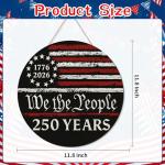 250 Anniversary America Door Sign 4th of July US National Flag 250 Years We the People Wreath Patriotic Independence Wooden Wall Decor Hanging Sign for Home Porch Outdoor Decor