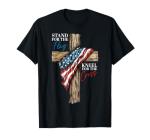 Stand for the Flag Kneel for the Cross Patriotic Faith T-Shirt