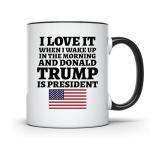 ArkWisdom I Love It When I Wake Up in the Morning and Donald is President 2024 Coffee Mug | 11-Ounce | AWFM128