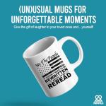 We The People It Doesn't Need To Be Rewritten It Needs To Be Reread Patriotic Constitution Lovers Veterans Day Gifts Patriots Novelty Drinkware Ceramic Mug 11 oz White