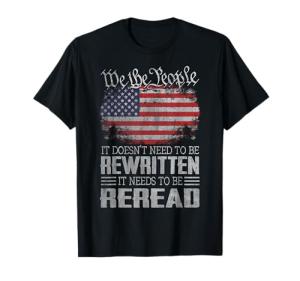 US Flag Constitution Re-read T-Shirt