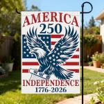 250 Year American Anniversary Flag 1776-2026 Commemorative Double-Sided Patriotic Independence Banner Patriotic Eagle Design Outdoor Yard Décor, Waterproof Flag for Lawn Garden 12x18 Inch