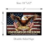 250th Anniversary Yard Sign America 250 Years of Freedom 1776–2026 Patriotic 250th Birthday Decorations Double Sided Corrugated Plastic Outdoor Weatherproof Signs With H Stake 18"x12"