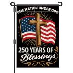 Blessings 250 Years America Garden Flag, 250 Anniversary USA Flag America Patriotic Banner 250 Year One Nation Under God 4th of July Double-Sided Waterproof 1776-2026 Commemorative Flag 12x18 Inch