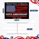 250 Years of American Anniversary Yard Sign - 250 Years of Freedom Patriotic Yard Sign - Double Sided Corrugated Plastic Outdoor Lawn Garden Sign with Metal H Stake 18"x12"
