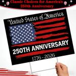 250 Years of American Anniversary Yard Sign - 250 Years of Freedom Patriotic Yard Sign - Double Sided Corrugated Plastic Outdoor Lawn Garden Sign with Metal H Stake 18"x12"