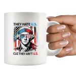 Panvola They Hate U.S. Cuz They Ain't U.S. Patriotism Patriotic American Citizen Gifts for Family and Friends 4th of July America Flag USA Ceramic Mug 11 oz White