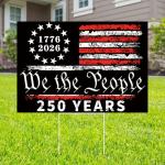 Probsin 250th Anniversary Yard Sign 12" x 17" with H Stakes America Flag 1776-2026 250 Years of Freedom We The People 250th Birthday Patriotic Welcome Signs for Lawn, Garden, Yard, Parade
