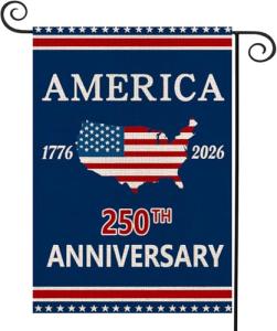 250 Anniversary Garden Flag, 250 Anniversary usa Garden Flag Yard Sign USA 4th of July Patriotic Freedom Banner Double-Sided Waterproof Flag 12x18 Inch