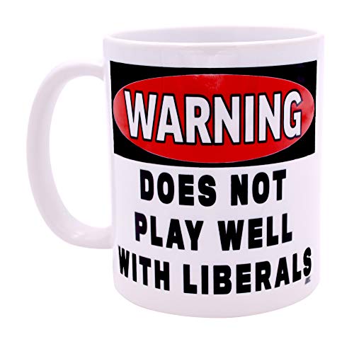 Funny Coffee Mug: Not For Liberals