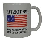 Patriotic Coffee Mug - Piss Off A Liberal!