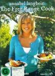 Annabel Langbein - The Free Range Cook