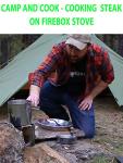 Camp and Cook - Cooking Steak On Firebox Stove