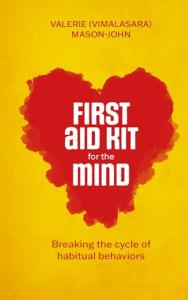 First Aid Kit for the Mind: Breaking the Cycle of Habitual Behaviors