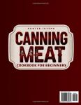 Canning Meat Cookbook for Beginners: The Essential Guide to Safe and Simple Home Meat Canning with Budget Friendly Techniques