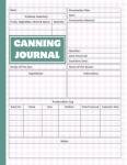 Canning Journal: This is perfect for writing and recording homemade recipes, as well as organizing canning supplies, canning accessories, preservation ... storage plans, and expiration dates.