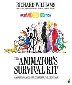 By Richard Williams The Animator's Survival Kit, Expanded Edition: A Manual of Methods, Principles and Formulas for Clas (Second Edition, Revised Edition)