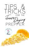 Tips & Tricks For The Freeze Drying Prepper: How-To Freeze Dry And Master Your Technique