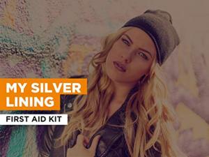 My Silver Lining in the Style of First Aid Kit