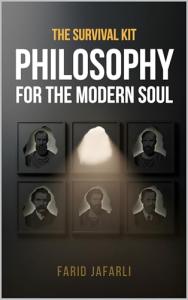 The Survival Kit: Philosophy for the Modern Soul