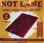 Not Lame - Super Charged Flash Light Pops
