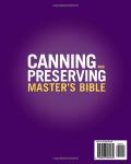 Canning & Preserving Master's Bible: [8 in 1] Your A-Z Guide to Safely Extend Food's Shelf Life for Years with Water Bath & Pressure Canning, Pickling, Fermenting, Dehydration, Freeze Drying & More