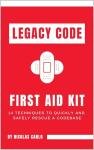 Legacy Code: First Aid Kit