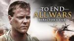 To End All Wars: Director's Cut