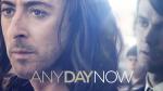 Any Day Now