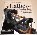 The Lathe Book: A Complete Guide to the Machine and its Accessories