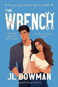 The Wrench: Small-Town Romance: Campbell Series Book 2